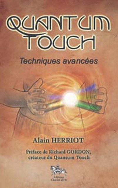 Quantum touch : techniques avancées - Alain Herriott - Chariot d'Or