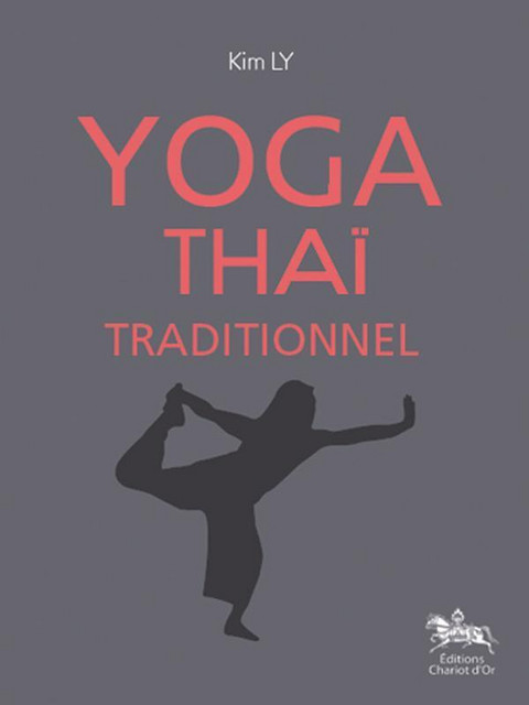 Yoga thaï traditionnel - Kim Ly - Chariot d'Or