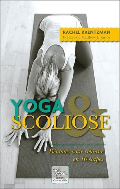 Yoga & Scoliose  - Rachel Krentzman - Chariot d'Or
