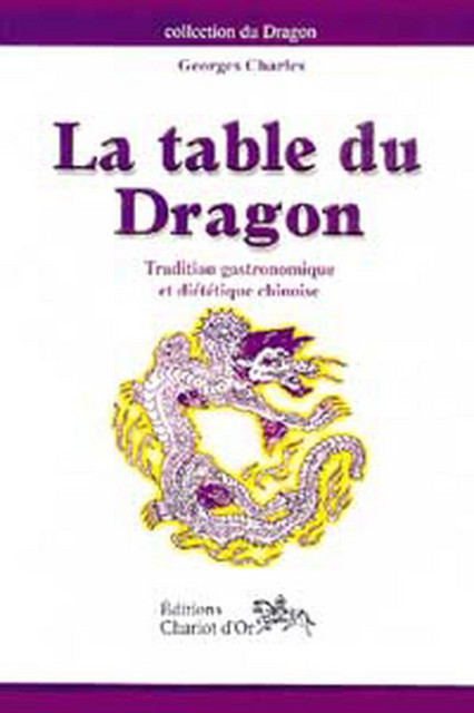 Table du dragon  - Georges Charles - Chariot d'Or