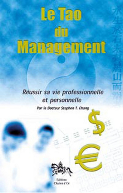 Tao du management - Stephen T. Chang - Chariot d'Or