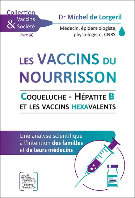 Les vaccins du nourrisson  - Michel de Lorgeril - Chariot d'Or