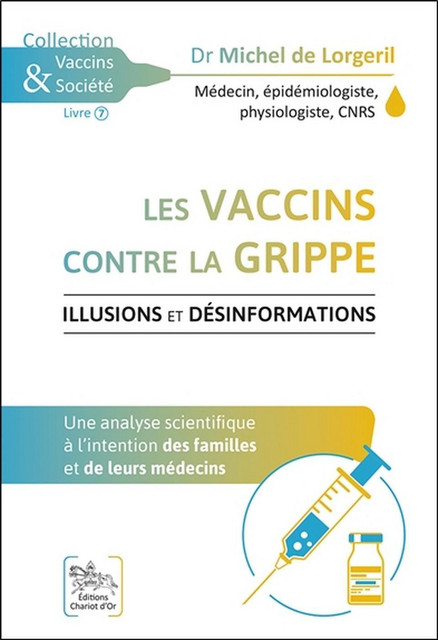 Les vaccins contre la grippe  - Michel de Lorgeril - Chariot d'Or
