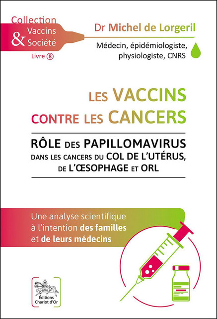 Les vaccins contre les cancers  - Michel de Lorgeril - Chariot d'Or